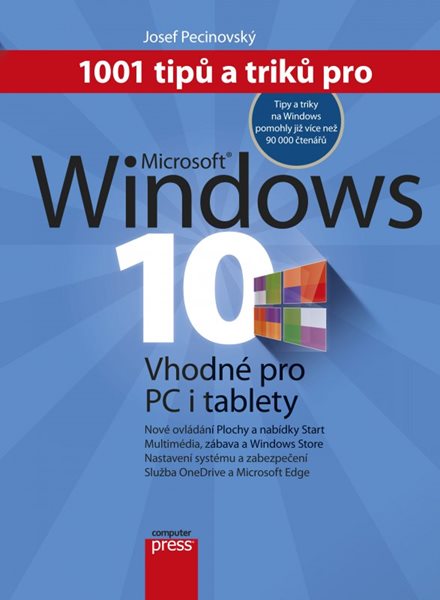 1001 tipů a triků pro Microsoft Windows 10 - Josef Pecinovský - 17x22 cm