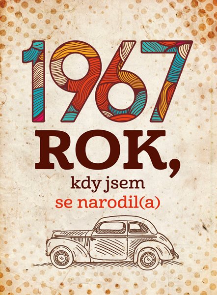 1967: Rok