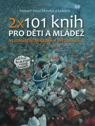 2 x 101 knih pro děti a mládež - Pavel Mandys - 16x21