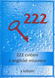 222 cvičení z anglické mluvnice - Juránková