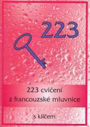 223 cvičení z francouzské mluvnice - Miličková Lad. - A5
