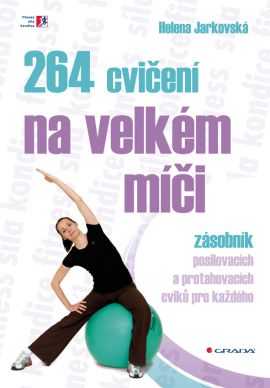 264 cvičení na velkém míči - Jarkovská Helena