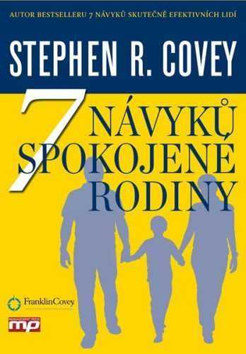 7 návyků spokojené rodiny - Stephen R. Covey - 17x24 cm