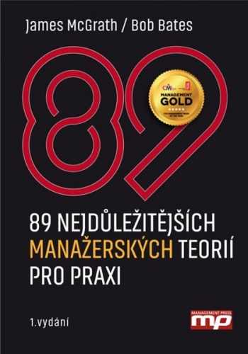 89 nejdůležitějších manažerských teorií pro praxi - James McGrath