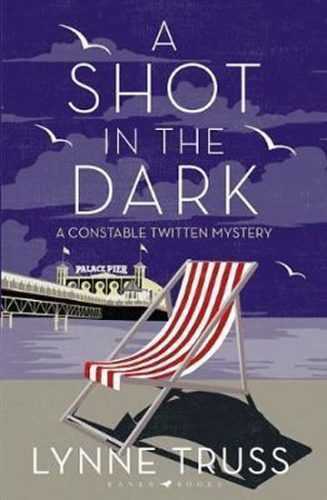 A Shot in the Dark : A Constable Twitten Mystery 1 - Trussová Lynne
