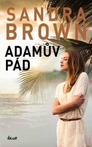 Adamův pád - Brown Sandra