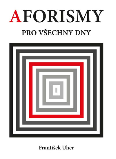 Aforismy pro všechny dny - Uher František