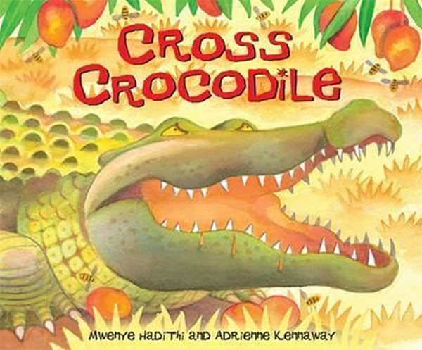 African Animal Tales: Cross Crocodile - Hadithi Mwenye