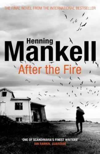 After the Fire - Mankell Henning