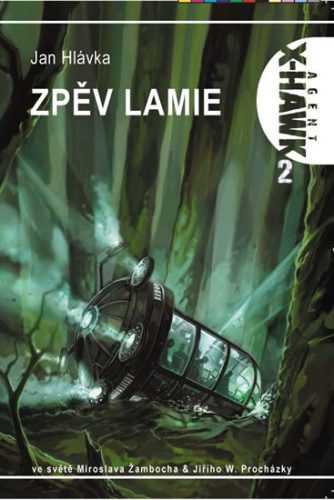 Agent X-Hawk 2 - Zpěv lamie - Hlávka Jan - 12