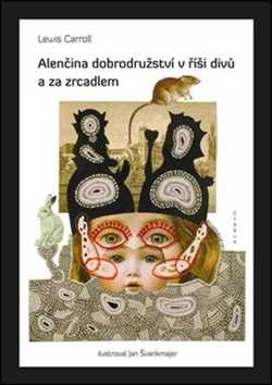 Alenčina dobrodružství v říši divů a za zrcadlem - Lewis Carroll - 20x29 cm