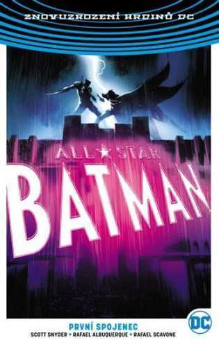 All-Star Batman 3 - První spojenec - Snyder Scott