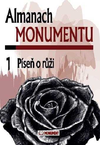 Almanach Monumentu 1 - Píseň o růži - kolektiv autorů