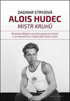 Alois Hudec Mistr kruhů - Dagmar Stryjová - 17x24 cm