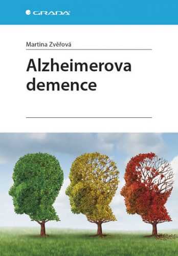 Alzheimerova demence - Zvěřová Martina