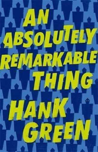 An Absolutely Remarkable Thing - Green Hank