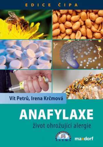 Anafylaxe – život ohrožující alergie - Petrů Vít