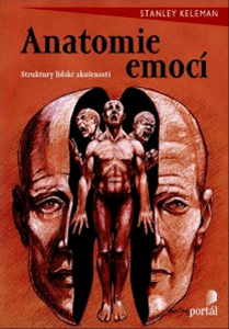 Anatomie emocí - Keleman Stanley