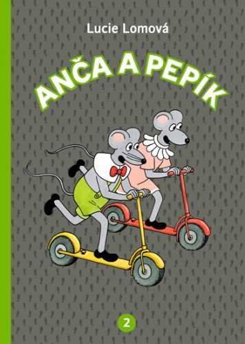 Anča a Pepík 2 - komiks - Lomová Lucie