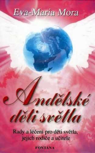 Andělské děti světla - Mora Eva-Maria