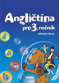 Angličtina pro 3. ročník základní školy - učebnice - Kolářová D.