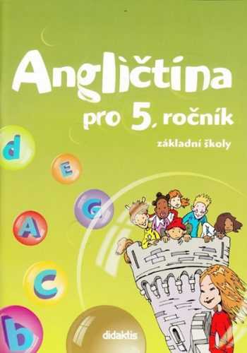 Angličtina pro 5. ročník ZŠ - učebnice - A4