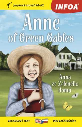 Anna ze Zeleného domu / Anne of Green Gables - Zrcadlová četba (A1-A2) - Montgomeryová Lucy Maud