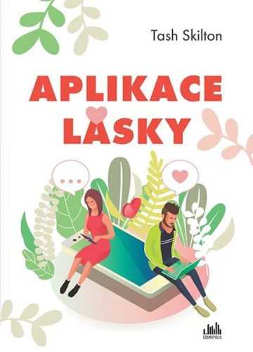 Aplikace lásky - Skilton Tash