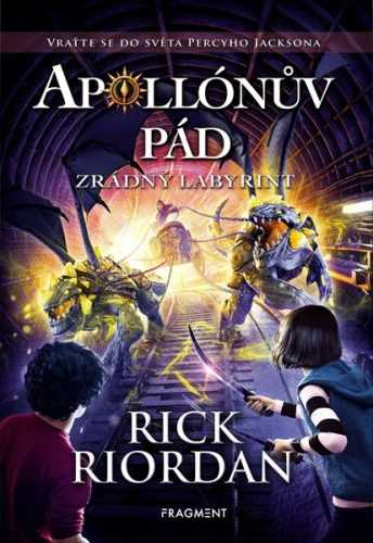 Apollónův pád - Zrádný labyrint - Rick Riordan - 15x21 cm