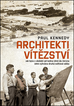 Architekti vítězství - Paul Kennedy - 15x21 cm