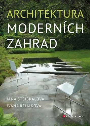 Architektura moderních zahrad - Stejskalová Jana