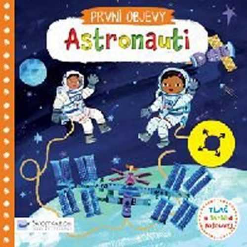 Astronauti - První objevy - neuveden