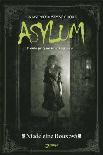 Asylum - Ústav pro duševně choré - Rouxová Madeleine - 15x22