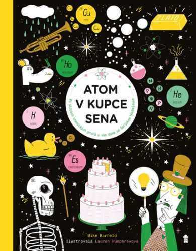 Atom v kupce sena - Barfield Mike
