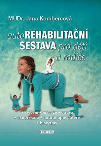 Autorehabilitační sestava pro děti a rodiče - Kombercová Jana - 15x21 cm