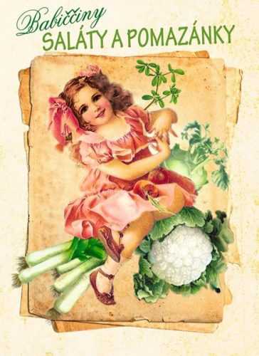 Babiččiny saláty a pomazánky - Trnková Klára