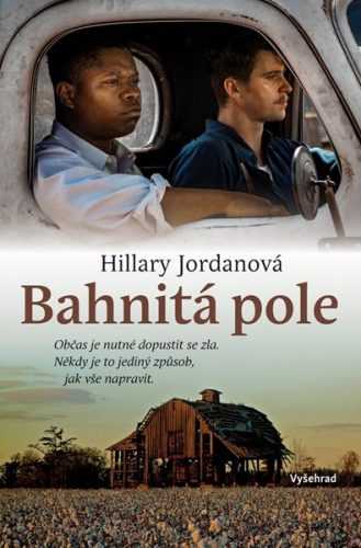 Bahnitá pole - Hillary Jordanová - 13x20 cm