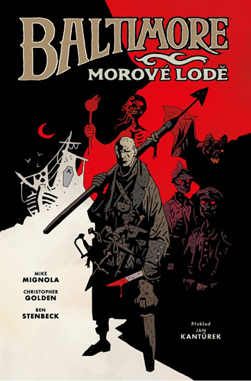 Baltimore 1: Morové lodě - Mignola Mike