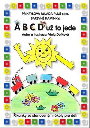 Barevné kamínky - ABCD už to jede - Dufková Viola - A5