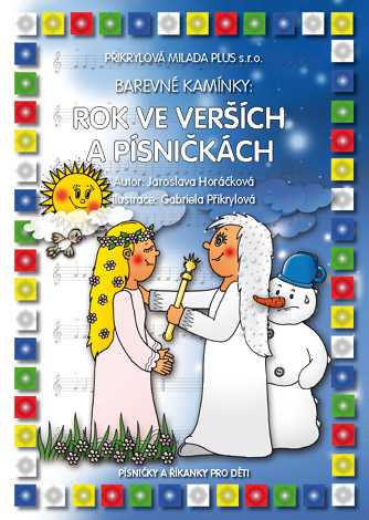 Barevné kamínky - Rok ve verších a písničkách - Horáčková Jaroslava - A4