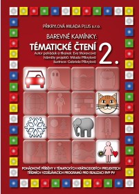 Barevné kamínky - Tematické čtení 2 - Moravcová E.