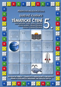 Barevné kamínky - Tématické čtení 5.