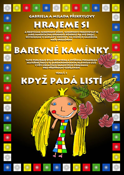 Barevné kamínky - téma č.3: Když padá listí - Přikrylová G.