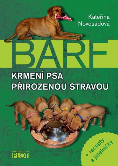 Barf - Krmení psa přirozenou stravou + recepty a jídelníčky - Novosádová Kateřina - 15
