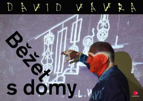 Běžet s domy - Vávra David