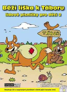 Běží liška k Táboru - lidové písničky pro děti 2 + cd