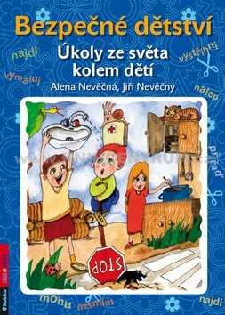 Bezpečné dětství - Jiří Nevěčný Alena Nevěčná