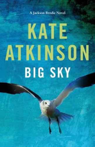 Big Sky - Atkinsonová Kate