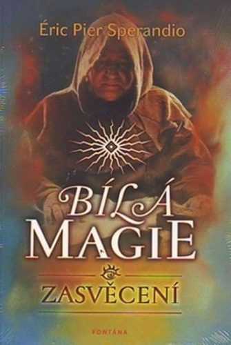 Bílá magie - Sperandio Éric