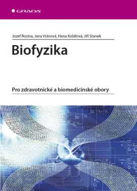 Biofyzika - Rosina a kolektiv Jozef - 17x24